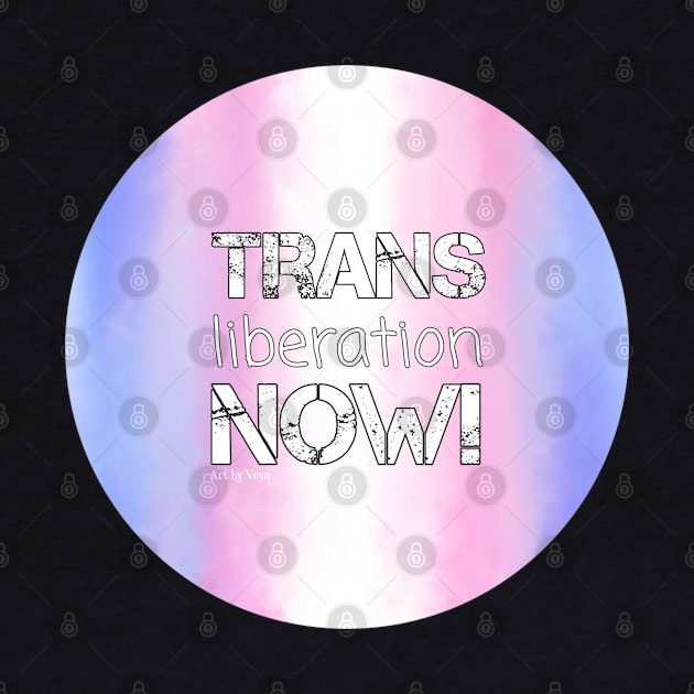 Trans Liberation Now by Art by Veya